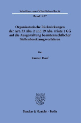 Organisatorische Rückwirkungen der Art. 33 Abs. 2 und 19 Abs. 4 Satz 1 GG auf die Ausgestaltung beamtenrechtlicher Stellenbesetz