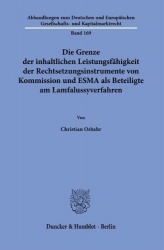 Die Grenze der inhaltlichen Leistungsfähigkeit der Rechtsetzungsinstrumente von Kommission und ESMA als Beteiligte am Lamfalussy