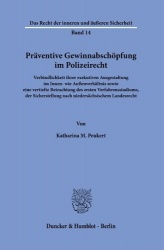 Praventive Gewinnabschopfung Im Polizeirecht - Verbindlichkeit Ihrer Exekutiven Ausgestaltung Im Innen- Wie Aussenverhaltnis Sow