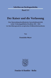 Der Kaiser und die Verfassung. - Eine Untersuchung brasilianischer Souveränitätsentwürfe in den Verfassungsdebatten Brasiliens 1
