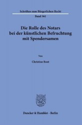 Die Rolle des Notars bei der künstlichen Befruchtung mit Spendersamen.