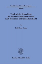 Vergleich Der Behandlung Des Erlaubnistatbestandsirrtums Nach Deutschem Und Turkischem Recht