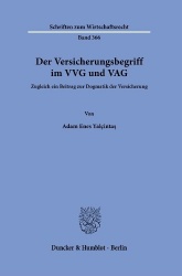 Der Versicherungsbegriff im VVG und VAG