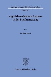 Algorithmenbasierte Systeme in der Strafzumessung