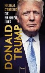 Die Wahrheitüber Donald Trump
