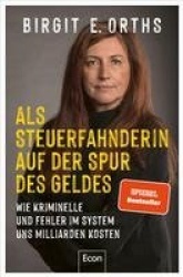 Als Steuerfahnderin auf der Spur des Geldes