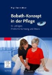 Bobath-Konzept in der Pflege (DVD mit Handlings) : Grundlagen, Problemerkennung und Praxis
