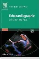 Echokardiographie : Lehrbuch und Atlas