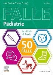 Die 50 wichtigsten Fälle Pädiatrie : Aus Klinik & Praxis