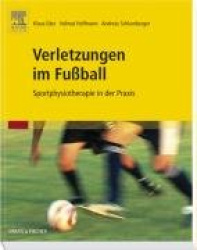 Verletzungen im Fußball: vermeiden-behandeln-therapieren