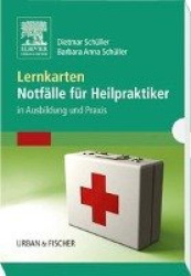 Lernkarten Notfälle für Heilpraktiker : in Ausbildung und Praxis