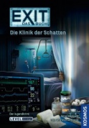 EXIT : Das Buch: Die Klinik der Schatten