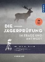 Die Jägerprüfung in Frage und Antwort