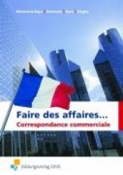 Faire des affaires - Correspondance commerciale. Schülerband
