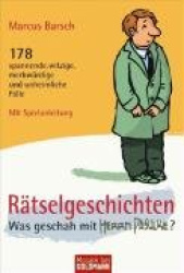 Rätselgeschichten. Was geschah mit Herrn Pasulke?