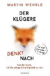 Der Klügere denkt nach