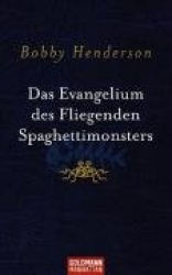 Das Evangelium des fliegenden Spaghettimonsters