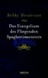 Das Evangelium des Fliegenden Spaghettimonsters