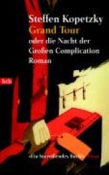Grand Tour oder die Nacht der Großen Complication