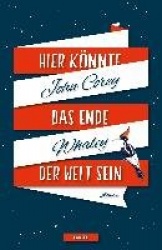 Hier könnte das Ende der Welt sein