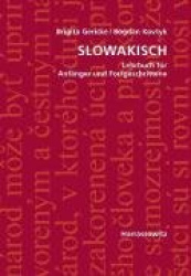 Slowakisch - Lehrbuch Fur Anfanger Und Fortgeschrittene / Mit Zwei Audio-CDs