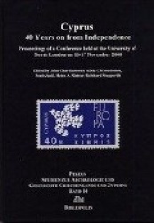 Cyprus - 40 Years on from Independence: Proceedings of a Conference in the University of North London on 16-17 November 2000