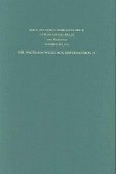 Staatsbibliothek Zu Berlin - Preussischer Kulturbesitz. Kataloge Der Handschriftenabteilung / Der Nachlass Wilhelm Scherers in B