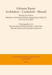 Gebauter Raum - Architektur - Landschaft - Mensch: Beitrage Des Funften Munchner Arbeitskreises Junge Aegyptologie (Maja 5), 12.