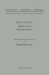 Martin Le Franc. Agreste Otium Und de Bono Mortis