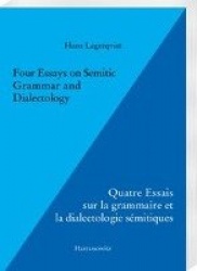 Four Essays on Semitic Grammar and Dialectology - Quatre Essais Sur La Grammaire Et La Dialectologie Semitiques