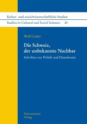 Die Schweiz, Der Unbekannte Nachbar - Schriften Zur Politik Und Demokratie
