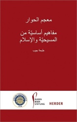 Lexikon Des Dialogs - Arabisch - Grundbegriffe Aus Christentum Und Islam