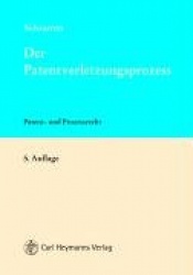 Der Patentverletzungsprozeß