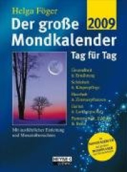 Der große Mondkalender 2009. Tag für Tag