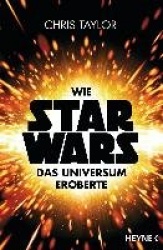 Wie Star Wars das Universum eroberte