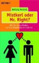Mistkerl oder Mr. Right?