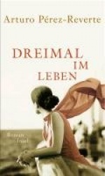 Dreimal im Leben