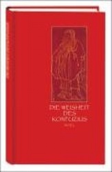 Die Weisheit des Konfuzius