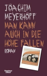 Man kann auch in die Höhe fallen
