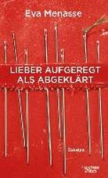 Lieber aufgeregt als abgeklärt