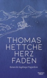 Herzfaden : Roman der Augsburger Puppenkiste