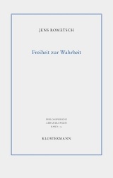 Freiheit Zur Wahrheit - Grundlagen Der Erkenntnis Am Beispiel Von Descartes Und Locke