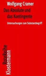 Das Absolute Und Das Kontingente - Untersuchungen Zum Substanzbegriff