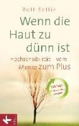 Wenn die Haut zu dünn ist