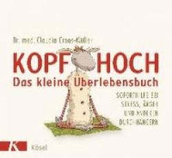 Kopf hoch - das kleineÜberlebensbuch