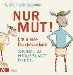 Nur Mut! Das kleineÜberlebensbuch