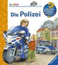 Wieso? Weshalb? Warum? junior, Band 18: Die Polizei