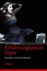 Erfahrungsraum Oper : Porträts und Perspektiven