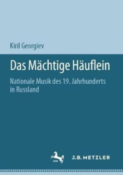 Das Mächtige Häuflein - Nationale Musik des 19. Jahrhunderts in Russland