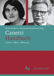 Canetti-Handbuch : Leben - Werk - Wirkung